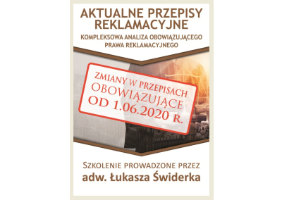 AKTUALNE PRZEPISY REKLAMACYJNE. KOMPLEKSOWA ANALIZA PRAWA REKLAMACYJNEGO Z UWZGLĘDNIENIEM REKLAMACJI ONLINE, POZASĄDOWEGO ROZWIĄZYWANIA SPORÓW KONSUMENCKICH ORAZ ZMIAN W PRZEPISACH OBOWIĄZUJĄCYCH OD 1.06.2020r.