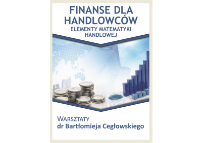 Szkolenie ONLINE: FINANSE DLA NIEFINANSISTÓW. OD SPRZEDAŻY DO ZYSKÓW – ELEMENTY MATEMATYKI HANDLOWEJ