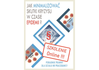 Szkolenie ONLINE: JAK MINIMALIZOWAĆ SKUTKI KRYZYSU W CZASIE EPIDEMII? PORADNIK PRAWA PRACY DLA PRACODAWCÓW I DZIAŁÓW HR