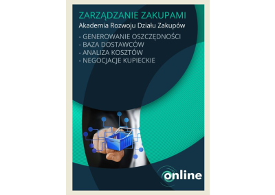 Szkolenie ONLINE: ZARZĄDZANIE ZAKUPAMI – AKADEMIA ROZWOJU DZIAŁU ZAKUPÓW. GENEROWANIE OSZCZĘDNOŚCI, BAZA DOSTAWCÓW, ANALIZA KOSZTÓW, NEGOCJACJE KUPIECKIE